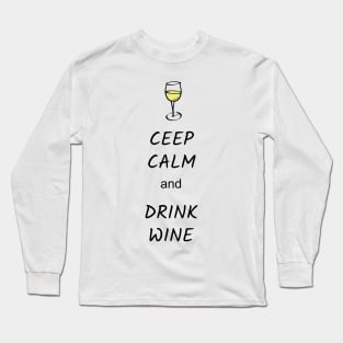 Ceep Calm and Drink Wine Long Sleeve T-Shirt